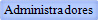 Administradores